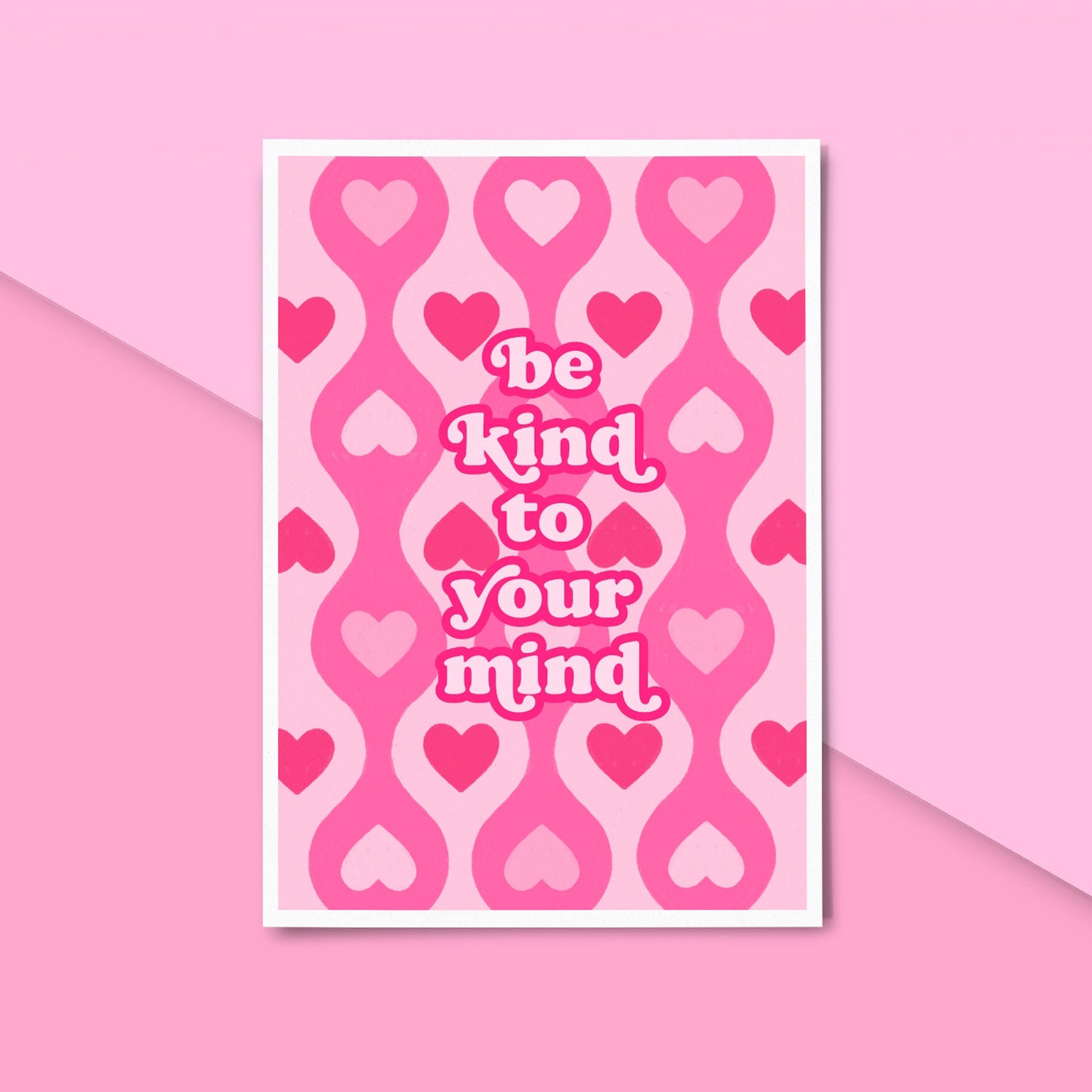 Be Kind to your Mind Print