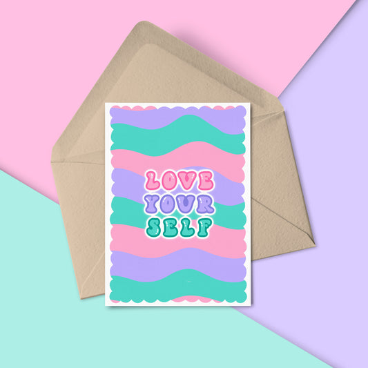 Love Your Self Greeting Card